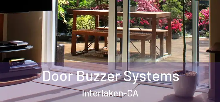  Door Buzzer Systems Interlaken-CA